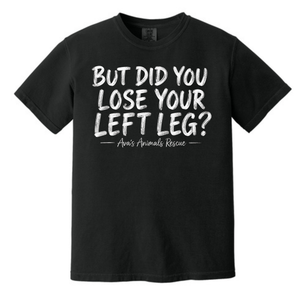 Bid Did You Lose Your Left Leg?