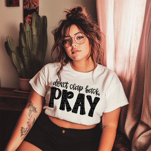Dont Clap Back, Pray