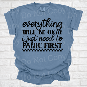 Everything will be okay, Panic First.