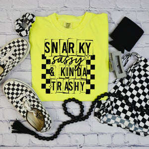 Snarky, Sassy, Kinda Trashy