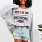 Antisocial Mom, Used to be Cool