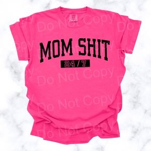 Mom Shit 24/7