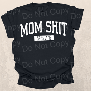 Mom Shit 24/7