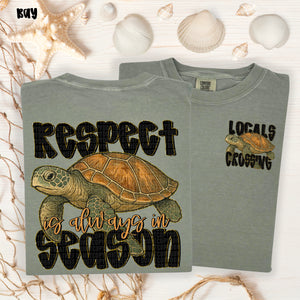 Respect Always In Season Turtle