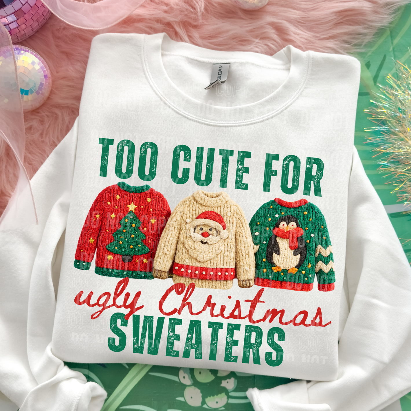 Too Cute for Ugly Christmas Sweaters Faux Yarn