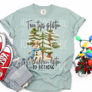 Tree Tops Glisten Children Dont Listen