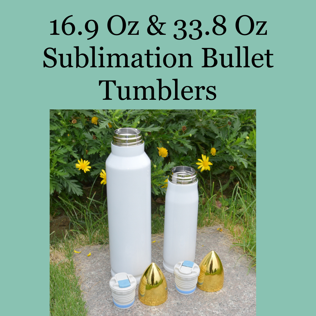 Bullet Sublimation Tumblers - 2 Sizes