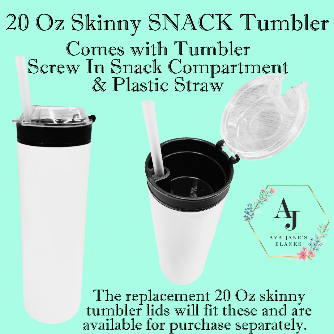 SNACK 20 Oz Skinny Straight Tumbler