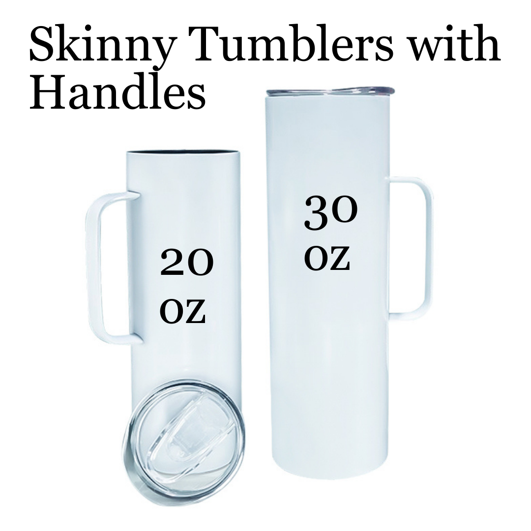 30oz Handled Straight Skinny Stainless Steel Tumbler - Mother Tumbler